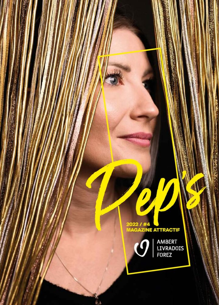 Pep’s #4 Magazine attractif d’Ambert Livradois Forez janvier 2023